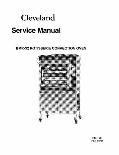 Cleveland BMR-32 Cleveland Rotisserie convection oven.
Model BMR32 
Service Manual